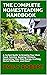 THE COMPLETE HOMESTEADING H...