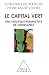 Capital vert (Le): De nouve...