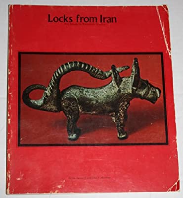 Locks from Iran: Pre-Islamic to Twentieth Century (Paperback)