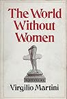 The World Without Women The World Without Women