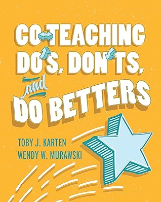 Co-Teaching Do's, Don'ts, and Do Betters