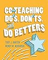 Co-Teaching Do's, Don'ts, and Do Betters