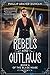 Rebels and Outlaws  (The Bl...
