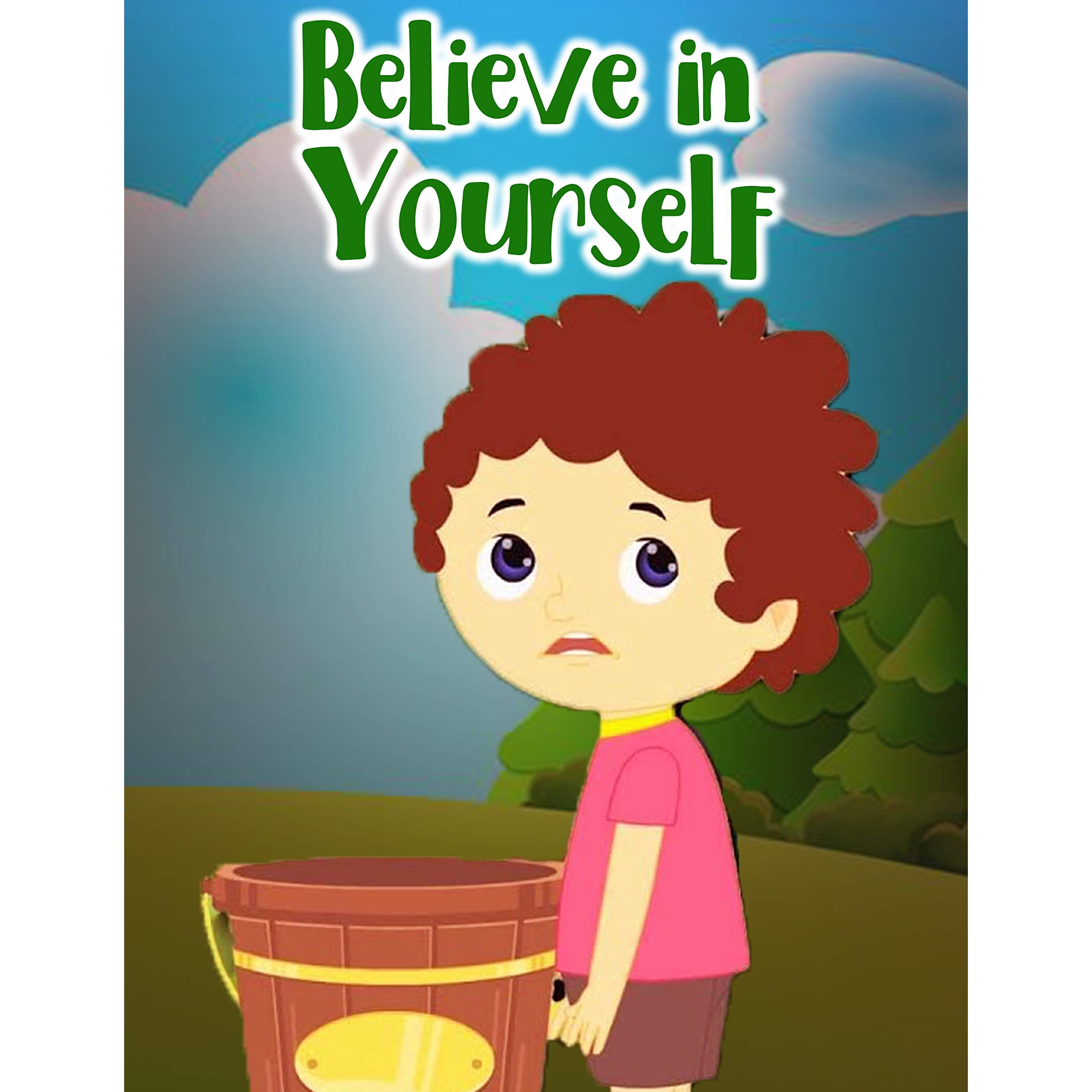 Believe In Yourself Bedtime Kids Story English Kids Story By Irfaan Shaah