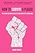 How to Survive a Plague: The Story of How Activists and Scientists Tamed AIDS