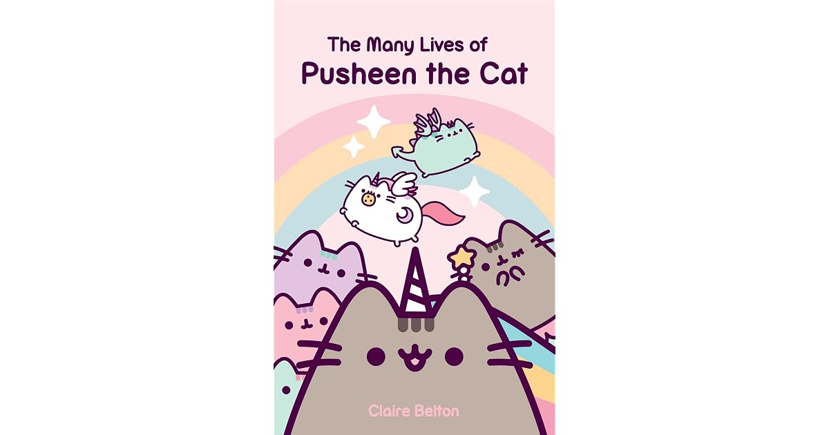 The Many Lives of Pusheen the Cat by Claire Belton