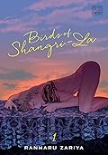 Birds of Shangri-La, Vol. 1 (Birds of Shangri-La, #1)