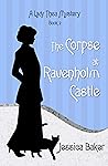 The Corpse at Ravenholm Castle by Jessica Baker The Corpse at Ravenholm Castle by Jessica Baker