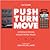 PUSH TURN MOVE - Interface ...