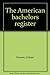 The American bachelors regi...