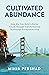 Cultivated Abundance