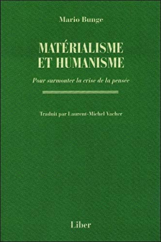 Matérialisme et humanisme - Pour surmonter la crise de la pensée (Paperback)