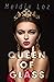 Queen of Glass: A Royal Gua...