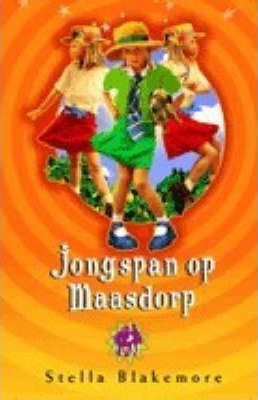 Jongspan op Maasdorp (Maasdorp, #11)
