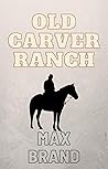Old Carver Ranch