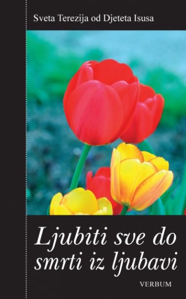 Ljubiti sve do smrti iz ljubavi (Paperback)