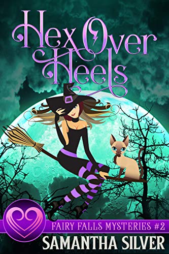 Hex Over Hells (Fairy Falls, #2)