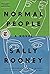 Normal People by Sally Rooney Normal People by Sally Rooney