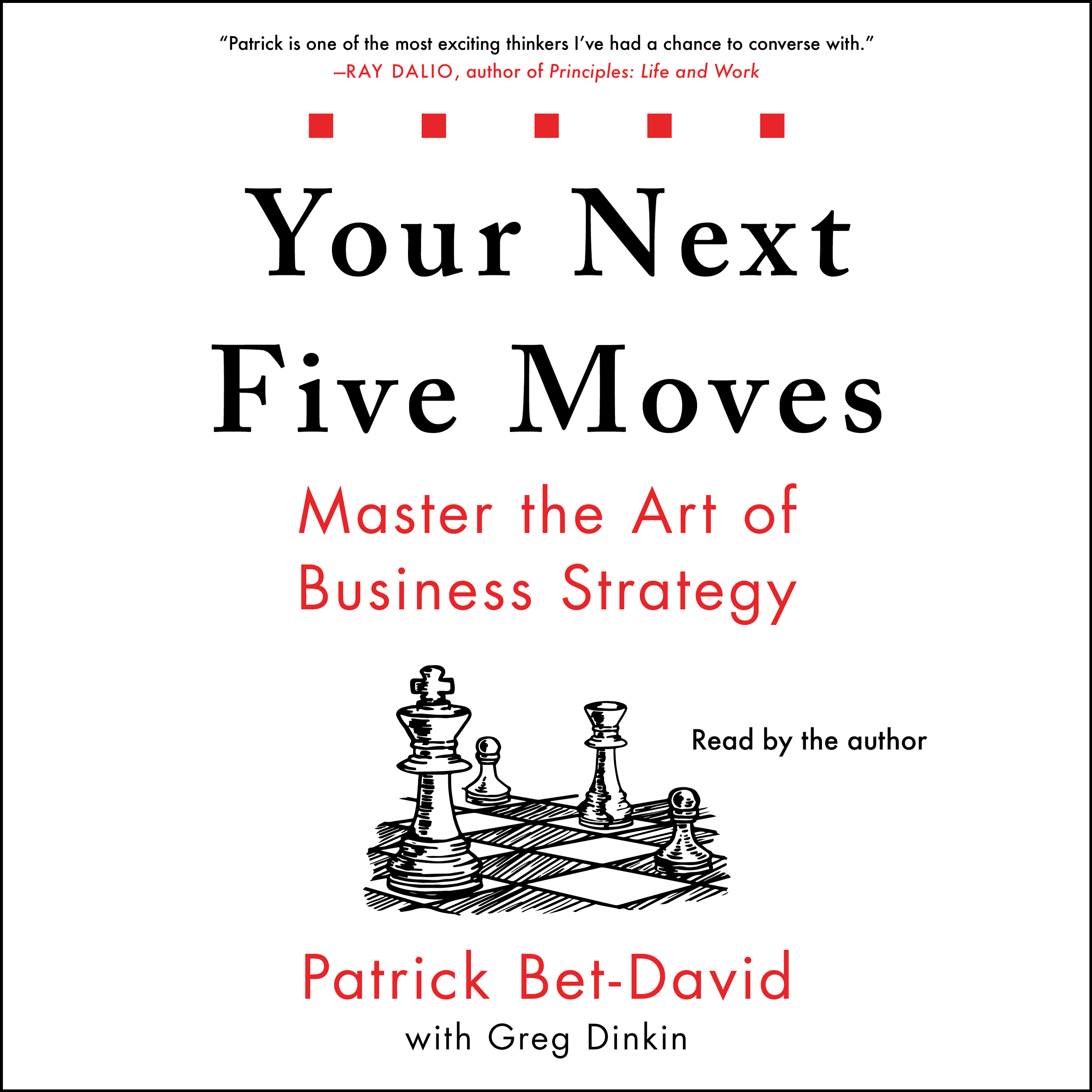 Your Next Five Moves: Master the Art of Business Strategy