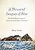 A Thousand Leagues of Blue The Pacific Whaling Voyages of Cha... by Betsy Tyler