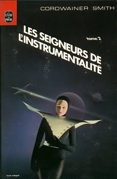 Les Seigneurs de l'instrumentalité T2 (Mass Market Paperback)