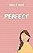 Perfect (Perfect, #1)