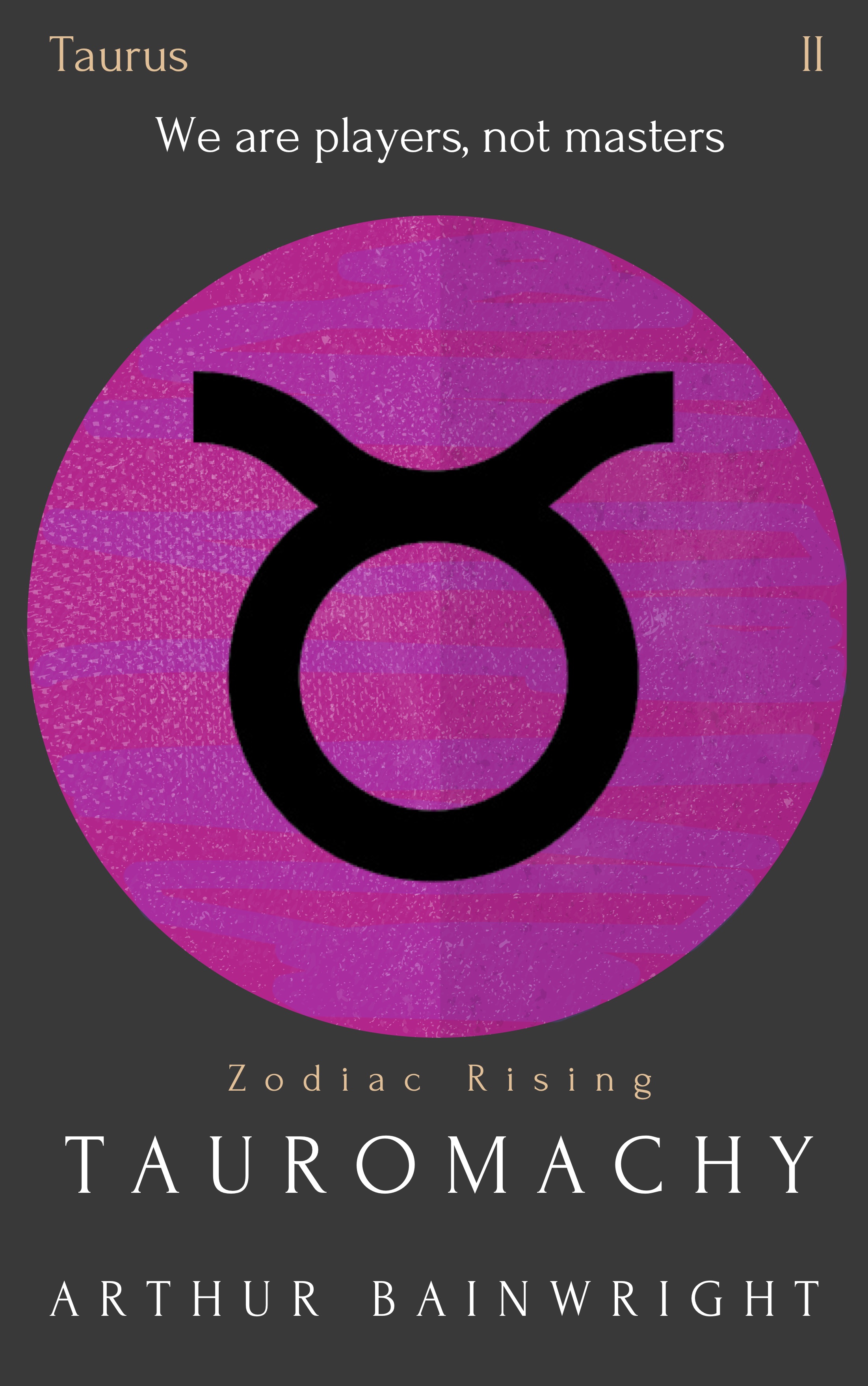 Tauromachy (Zodiac Rising, #2)