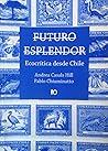 Futuro Esplendor, Ecocrítica desde Chile