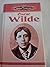 El Retrato de Dorian Grey, El fantasma de Cantervlle y otros cuentos, De profundis, El abanico de lady Windermere, La importancia de llamarse Ernesto