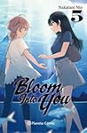Bloom into You, Vol. 5 by Nio Nakatani