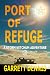 Port of Refuge by Garrett Dennis
