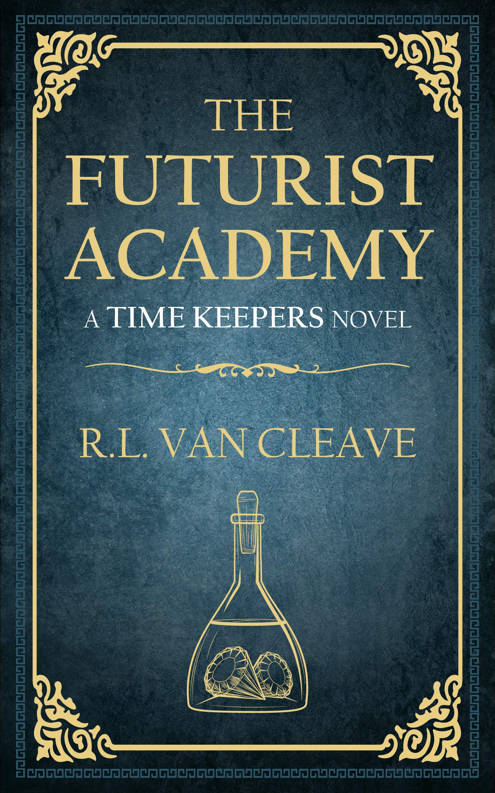 The Futurist Academy (Time Keepers Series Book 1)