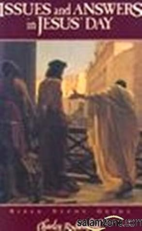 Issues And Answers In Jesus' Day