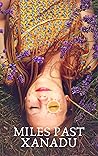 Miles Past Xanadu Miles Past Xanadu