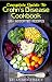 Complete Guide To Crohn's Disease Cookbook by Denise Finley