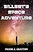 Billbet's Space Adventure by Frank J. Gratton