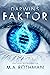 Darwins Faktor: Ein medizinischer Thriller (Die Carrington-Akten, #1)