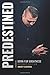 Predestined: Born for Greatness (Revised Edition)