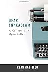 Dear Enneagram: A Collection Of Open Letters