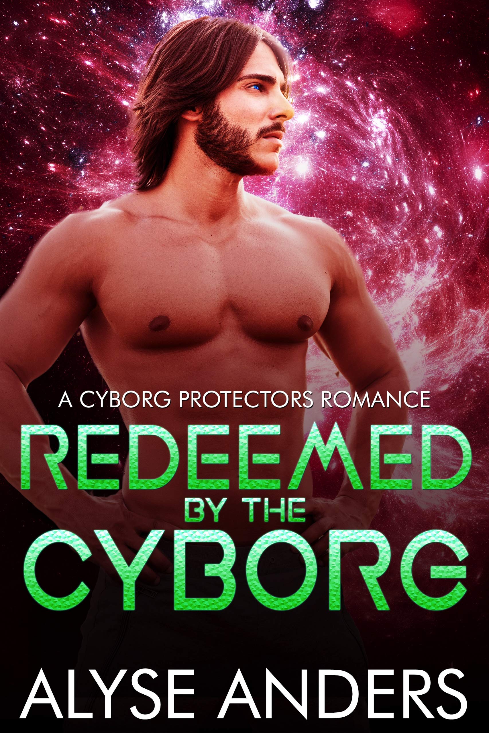Redeemed by the Cyborg (Cyborg Protectors Book #8)