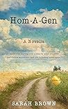 Hom-A-Gen: A Novella