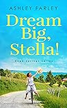 Dream Big, Stella!