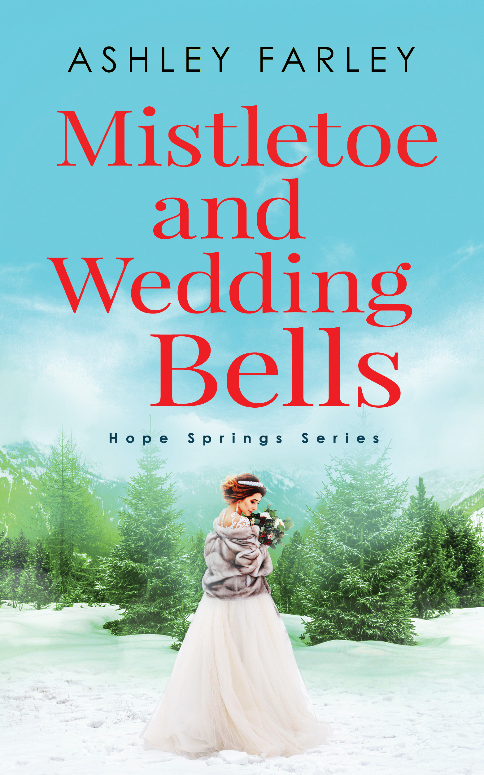Mistletoe and Wedding Bells (Kindle Edition)