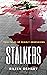 Stalkers: True stories of d...