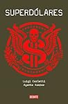 Superdólares (Spanish Edition)