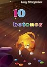 10 botones: Gatito y botones enseñarán colores y contar, Cuento infantil, Libro educativo y de colores (libros de texto para niños a partir de 3 años) (Spanish Edition)