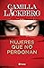 Mujeres que no perdonan