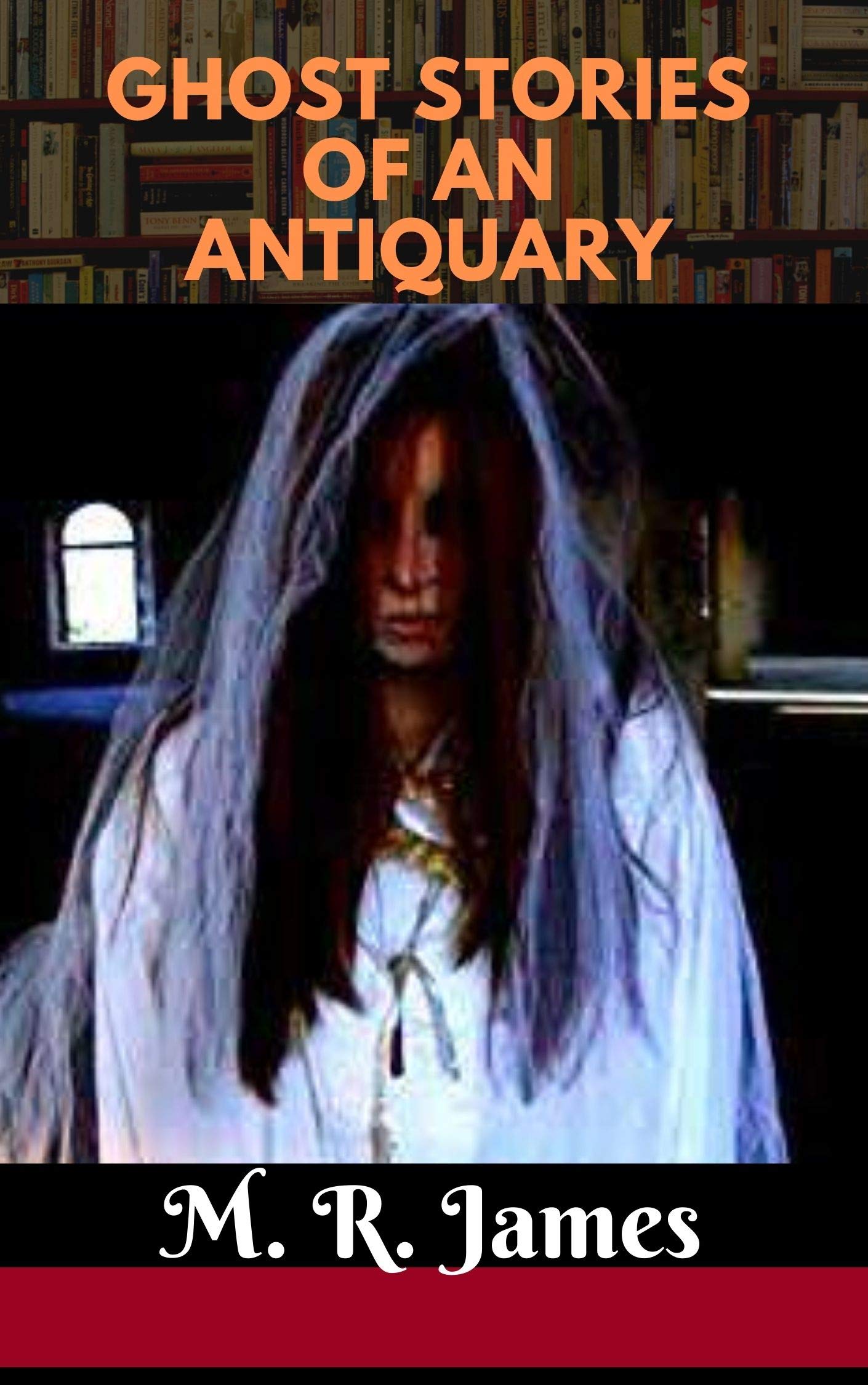 Ghost Stories of an Antiquary