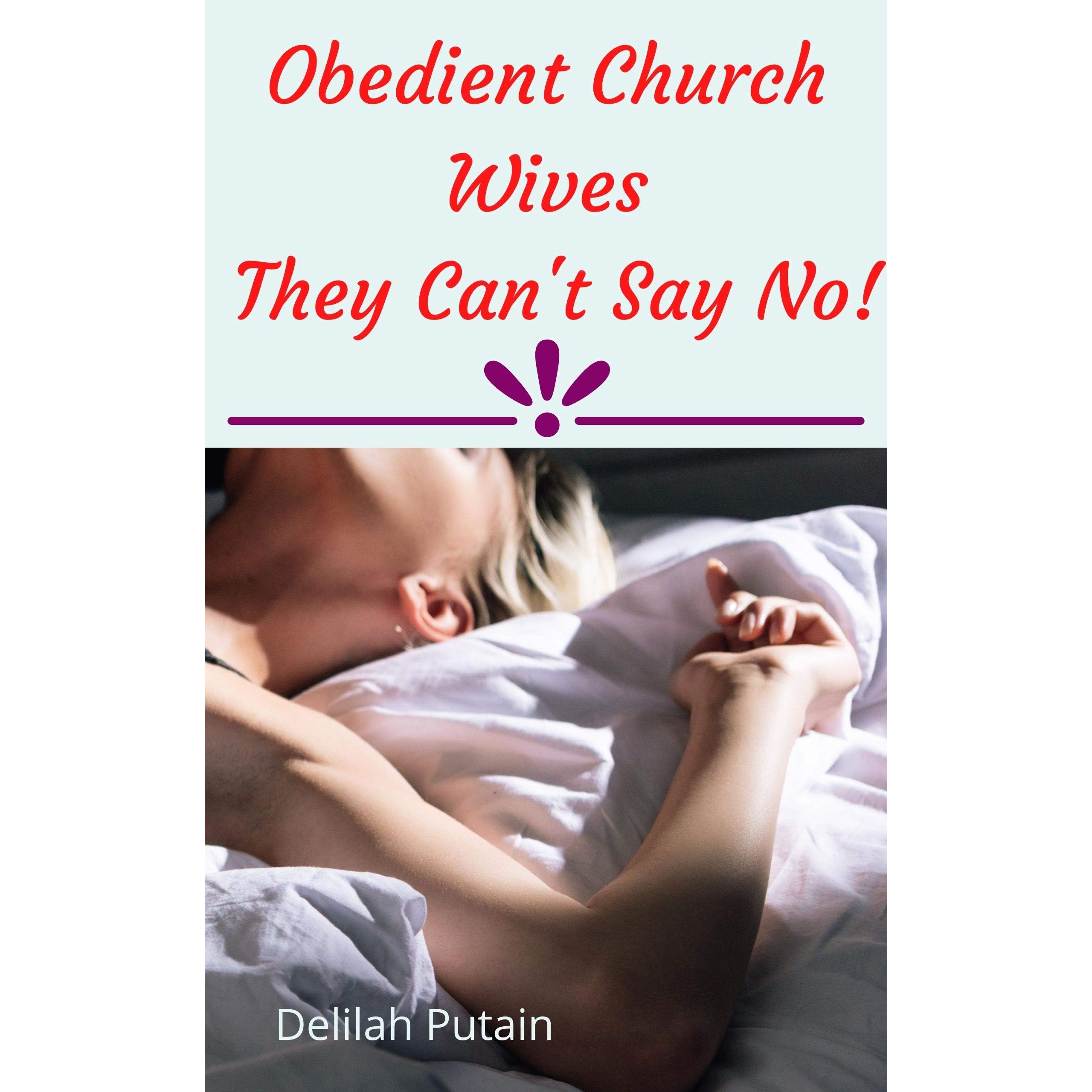 Obedient Church Wives They Cant Say