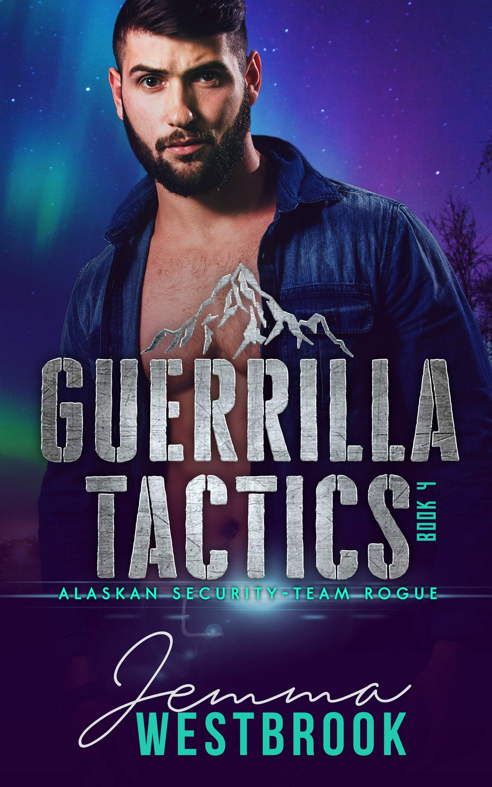 Guerrilla Tactics (Alaskan Security-Team Rogue, #4)